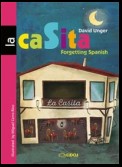 La casita. Forgetting Spanish