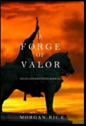 A Forge of Valor (Kings and Sorcerers--Book 4)