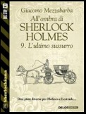 All'ombra di Sherlock Holmes - 9. L'ultimo sussurro