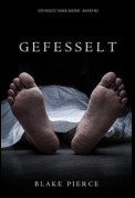 Gefesselt (ein Riley Paige Krimi - Band #2)