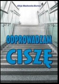 Odprowadzam ciszę