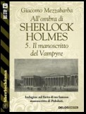 All'ombra di Sherlock Holmes - 5. Il manoscritto del Vampyre