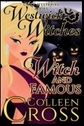 Witch and Famous: A Westwick Witches Cozy Mystery