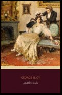 Middlemarch (Centaur Classics) [The 100 greatest novels of all time - #14]