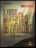 Il potere del tuo Maestro Interiore