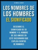 Los Nombres De Los Hombres - El Significado