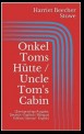 Onkel Toms Hütte / Uncle Tom's Cabin (Zweisprachige Ausgabe: Deutsch - Englisch / Bilingual Edition: German - English)