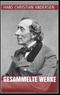 Hans Christian Andersen - Gesammelte Werke