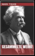 Mark Twain - Gesammelte Werke