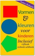 Vormen & Kleuren Voor Kinderen: Inclusief Vijfhoek Zeshoek Achthoek