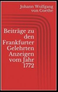 Beiträge zu den Frankfurter Gelehrten Anzeigen vom Jahr 1772