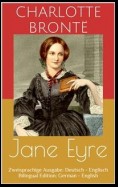 Jane Eyre (Zweisprachige Ausgabe: Deutsch - Englisch / Bilingual Edition: German - English)