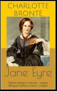 Jane Eyre (Édition bilingue: français - anglais / Bilingual Edition: French - English)