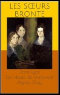 Jane Eyre / Les Hauts de Hurlevent (Wuthering Heights) / Agnès Grey