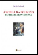 Angela da Foligno - Penitente francescana