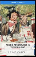 Alice's Adventures in Wonderland (Dream Classics)