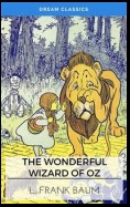 The Wonderful Wizard of Oz (Dream Classics)