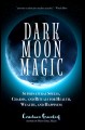 Dark Moon Magic