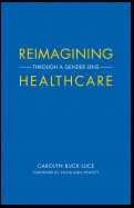 Reimagining Healthcare