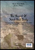 The Secret Of Mind And Body