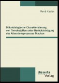 Mikrobiologische Charakterisierung von Tonrohstoffen unter Berücksichtigung des Alterationsprozesses Mauken