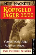 Der Kopfgeldjäger Folge 35/36  (Zwei McQuade Western)