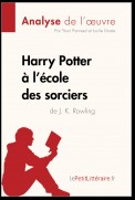 Harry Potter à l'école des sorciers de J. K. Rowling (Analyse de l'oeuvre)