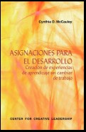 Developmental Assignments: Creating Learning Experiences Without Changing Jobs (Spanish)