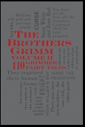 The Brothers Grimm Volume 2: 110 Grimmer Fairy Tales