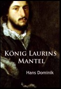 König Laurins Mantel