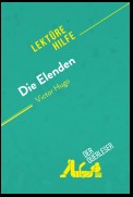 Die Elenden von Victor Hugo (Lektürehilfe)