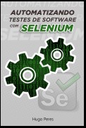 Automatizando Testes de Software Com Selenium