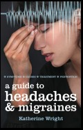 A Guide to Headaches and Migraines