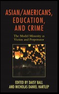 Asian/Americans, Education, and Crime