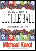 The Comic Dna of Lucille Ball