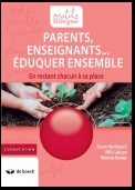 Parents, Enseignants… Eduquer ensemble