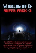 Worlds of If Super Pack #3