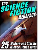 The Science Fiction MEGAPACK ®