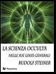 La scienza occulta nelle sue linee generali