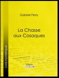 La Chasse aux Cosaques