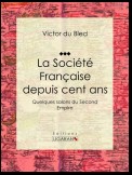 La Société Française depuis cent ans