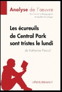 Les écureuils de Central Park sont tristes le lundi de Katherine Pancol (Analyse de l'oeuvre)