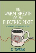 The Warm Breath of an Electric Pixie