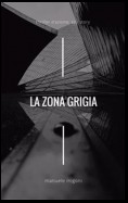 La Zona Grigia