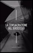 La Consacrazione del Successo