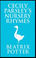 Cecily Parsley's Nursery Rhymes