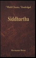 Siddhartha  (World Classics, Unabridged)