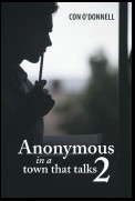 Anonymous in a Town That Talks 2