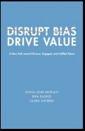 Disrupt Bias, Drive Value