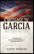 A Message to Garcia and Other Writings